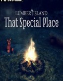 Lumber Island That Special Place indir