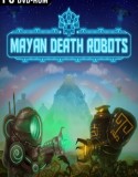 Mayan Death Robots indir
