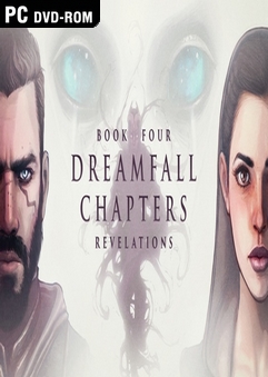 Dreamfall Chapters Book Four Revelations