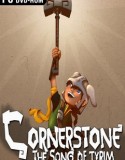 Cornerstone The Song of Tyrim indir