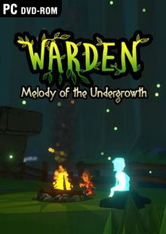 Warden Melody of the Undergrowth indir