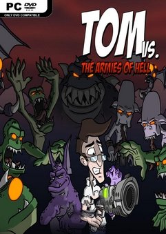 Tom vs The Armies of Hell indir