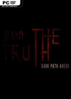 DeadTruth The Dark Path Ahead İndir – Full