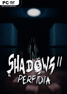 Shadows 2 Perfidia İndir