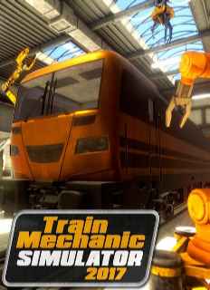 Train Mechanic Simulator 2017 İndir