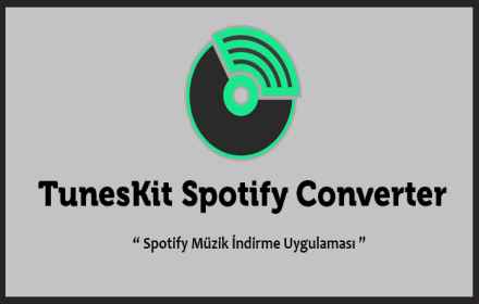 TunesKit Spotify Music Converter Full İndir v1.3.3.201