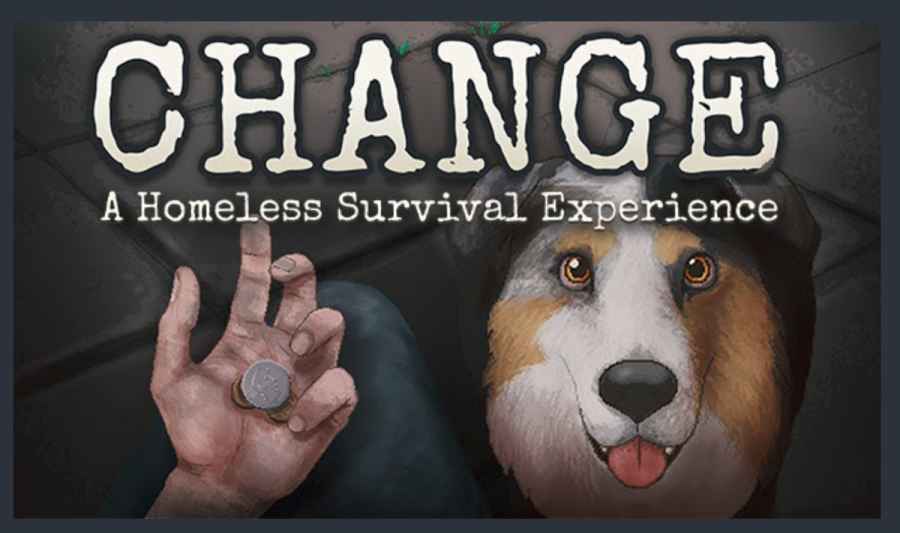 Change A Homeless Survival Experience İndir – Full PC + Türkçe