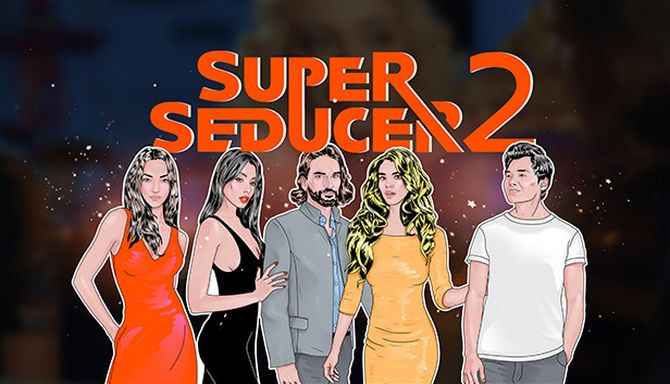 Super Seducer 2 İndir – Full PC Türkçe