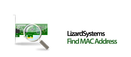 LizardSystems Find MAC Address İndir – Full v21.05